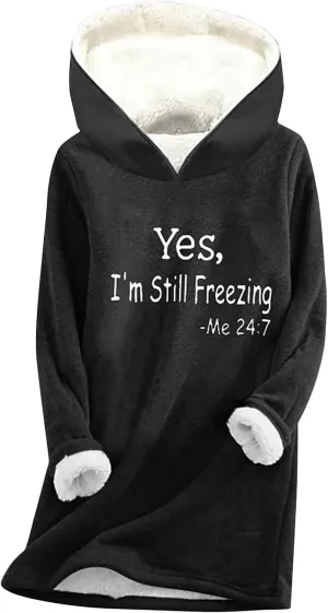 Binmer Yes,I'm Still Freezing Me 24:7 Hoodies Sherpa Lined Sweaters Winter Warm Thick Fleece Sweatshirt Plus Size Lounge Tops