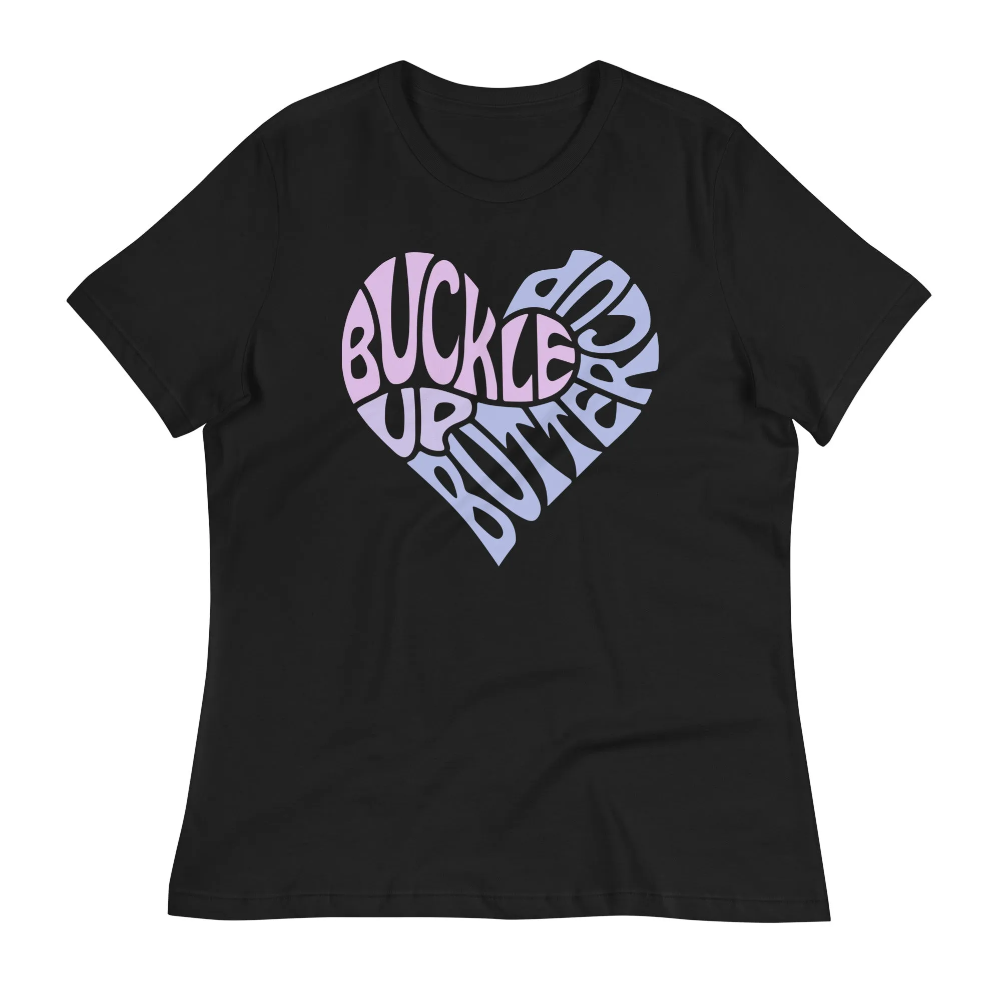 Buckle up buttercup typo tees for female, lioness-love