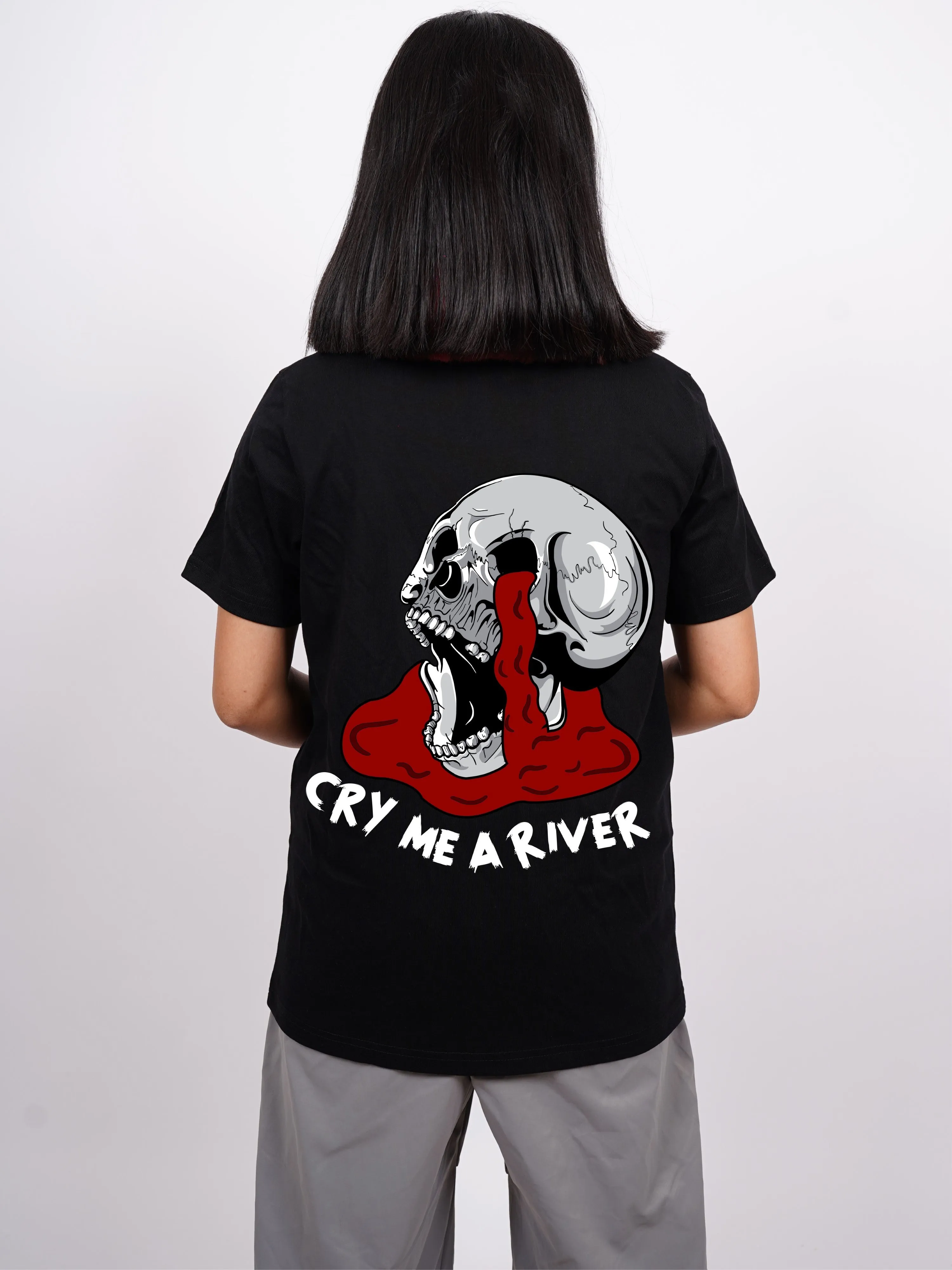 Cry Me a River : Regular  Tee For Men and Women