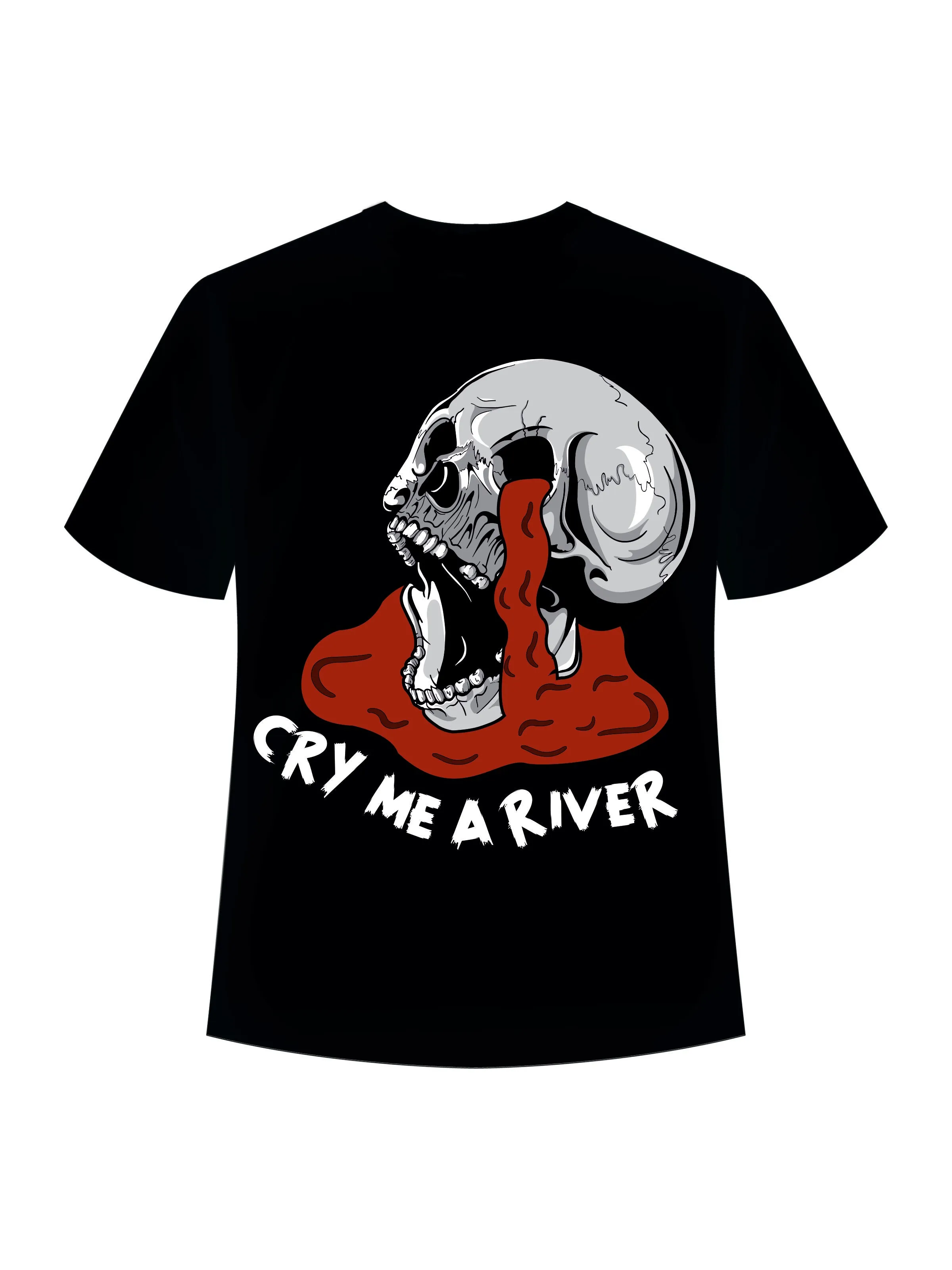 Cry Me a River : Regular  Tee For Men and Women