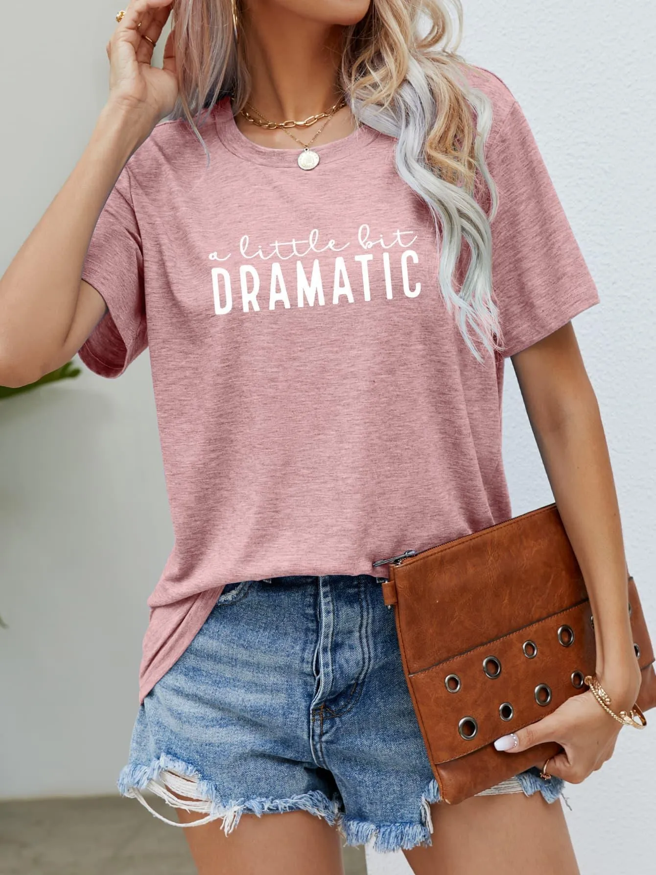 Emotional Graphic A Little Bit Dramatic T Shirt