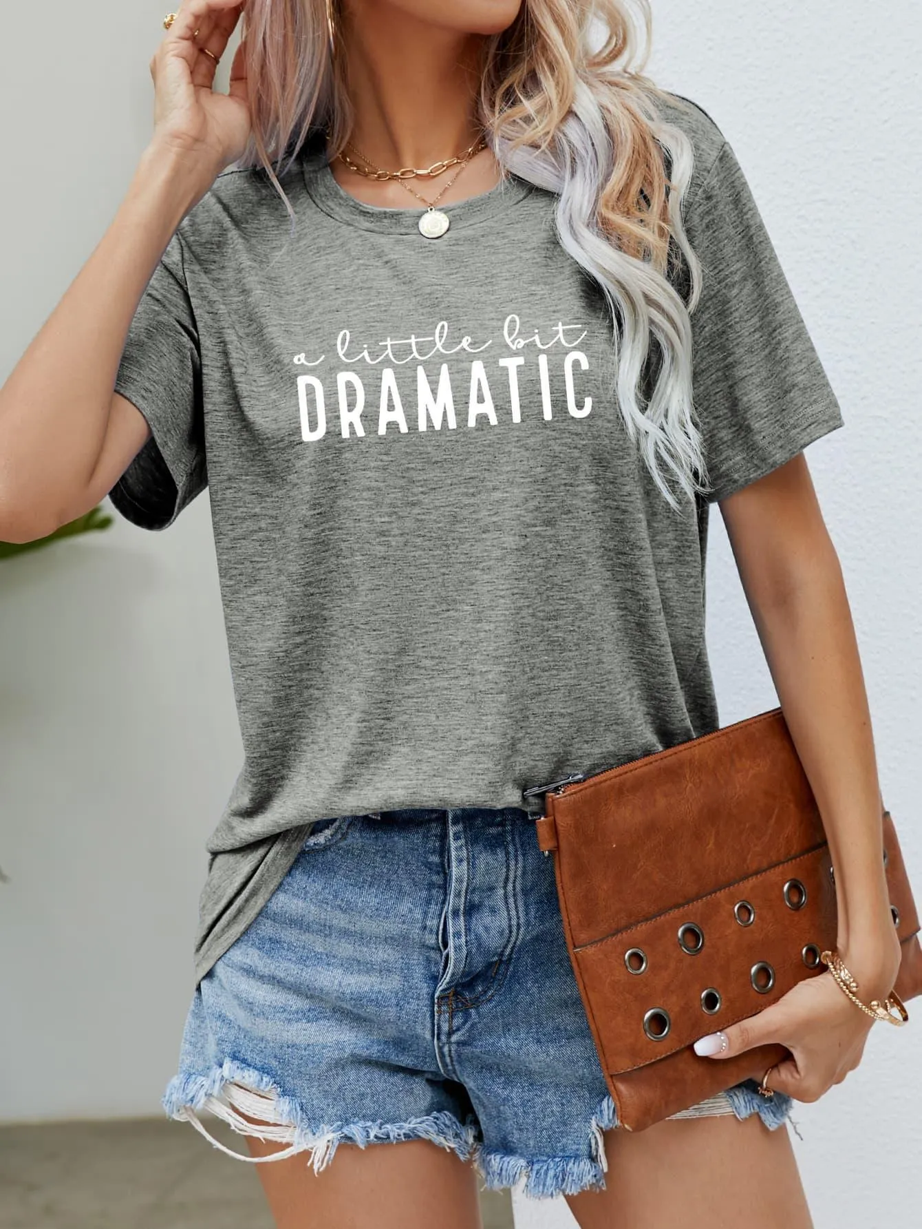 Emotional Graphic A Little Bit Dramatic T Shirt