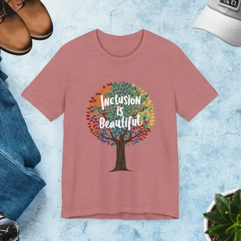 Inclusion is Beautiful Gay Short Sleeves Tee