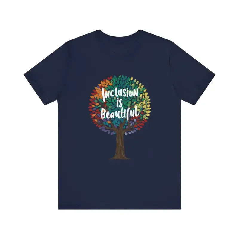 Inclusion is Beautiful Gay Short Sleeves Tee