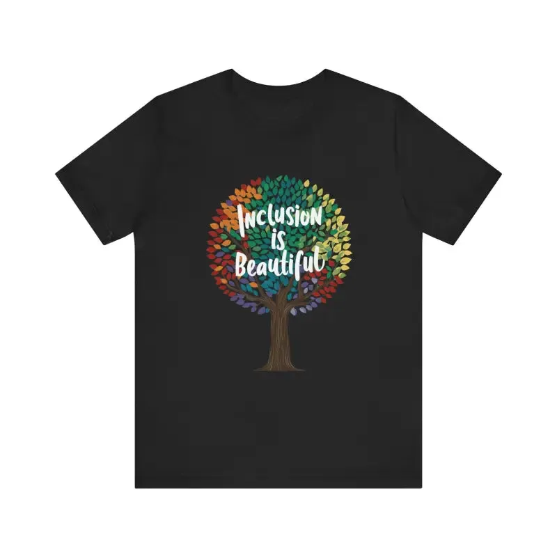 Inclusion is Beautiful Gay Short Sleeves Tee